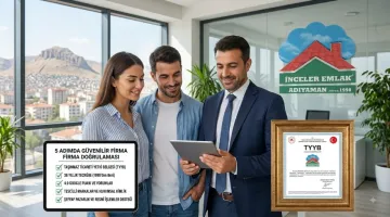 Adıyaman'da Güvenilir Emlak Firması Nasıl Seçilir?