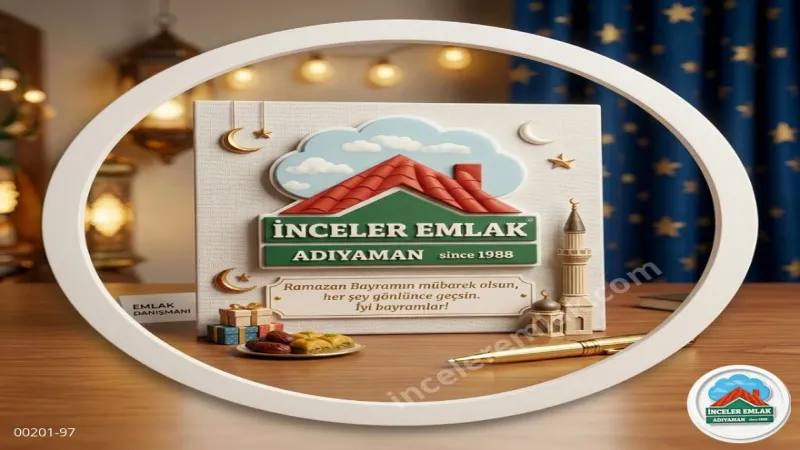 Adıyaman’da Bayram Coşkusu: İnceler Emlak’tan Ramazan Bayramı Mesajı